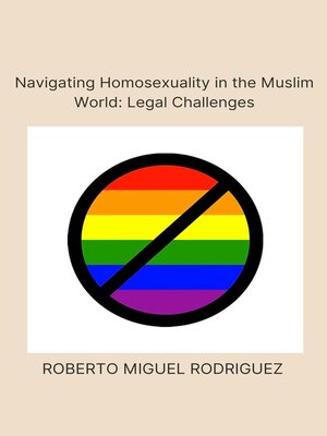 cover image of Navigating Homosexualism in the Muslim World